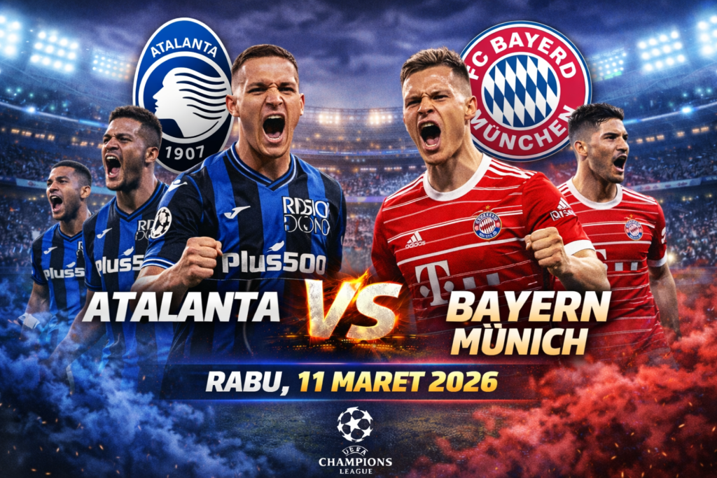 Prediksi Atalanta vs Bayern Munich 11 Maret 2026